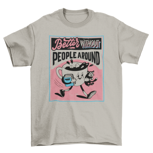 Antisocial coffee cup poster t-shirt