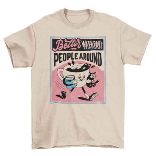 Antisocial coffee cup poster t-shirt